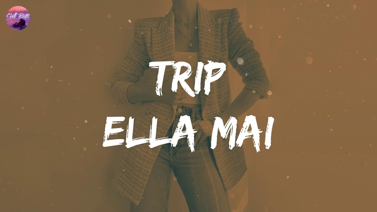 Ella Mai - Trip (Lyrics) | My bad, my bad for, trippin' on you (trippin' on you)
