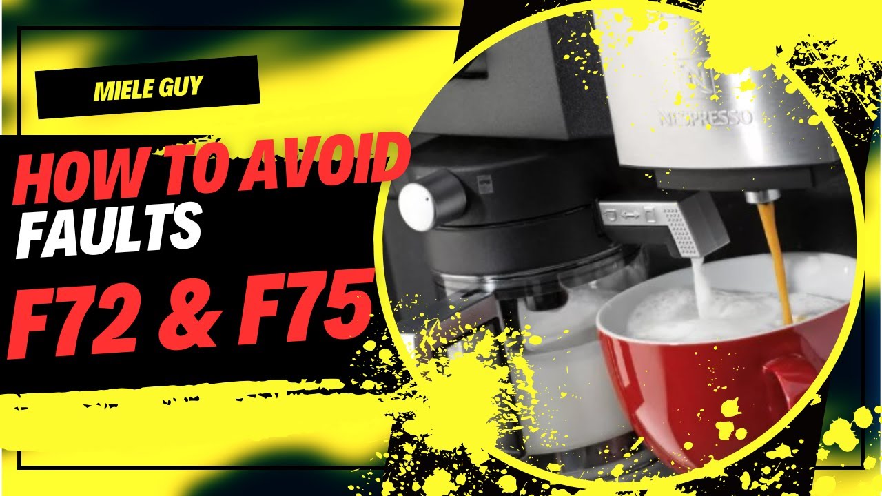 HOW TO AVOID F72 & F75 ON MIELE NESPRESSO COFFEE MACHINE