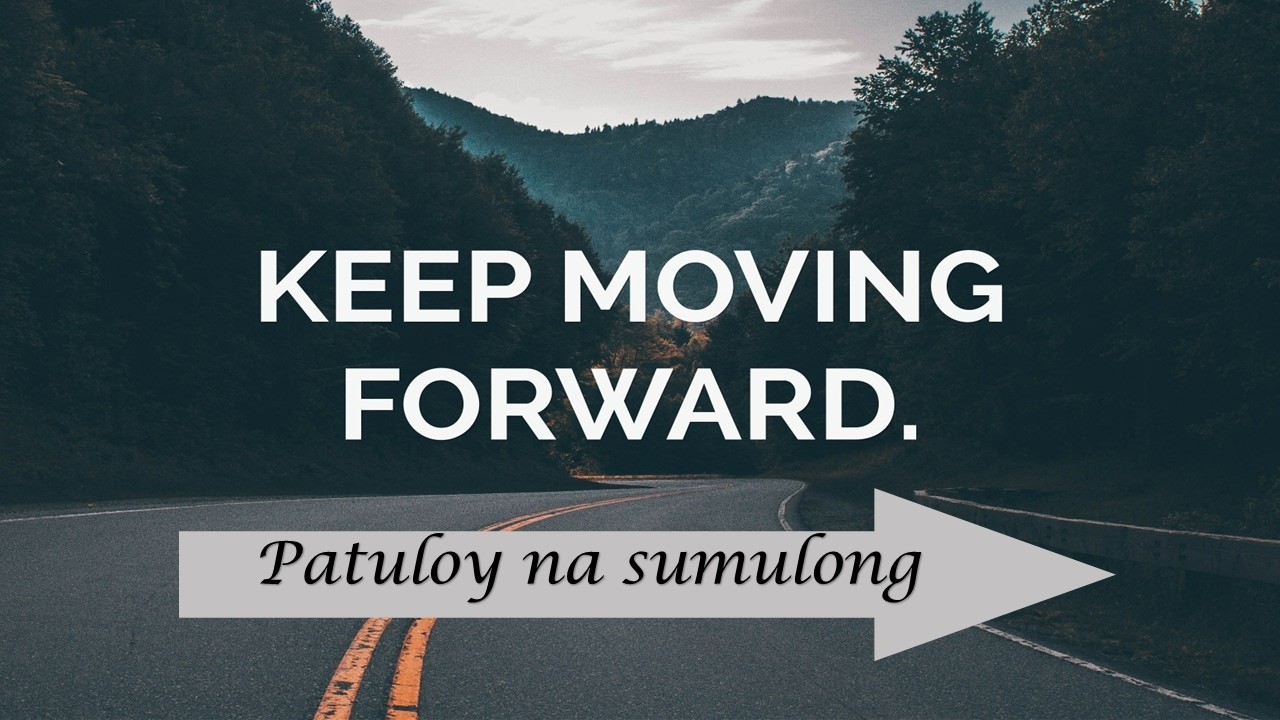 Keep Moving Forward | Ptr. Venus Gamba