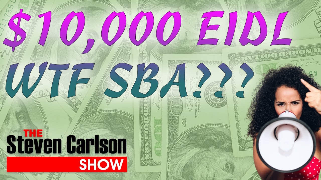 💰💰 $10,000 EIDL Grant &ndash; WTF SBA? 🤬 🤬
