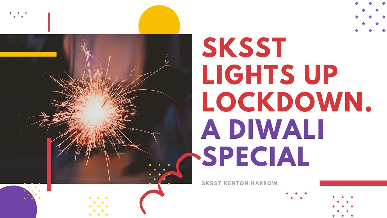 SKSST Lights Up Lockdown - A Diwali Special
