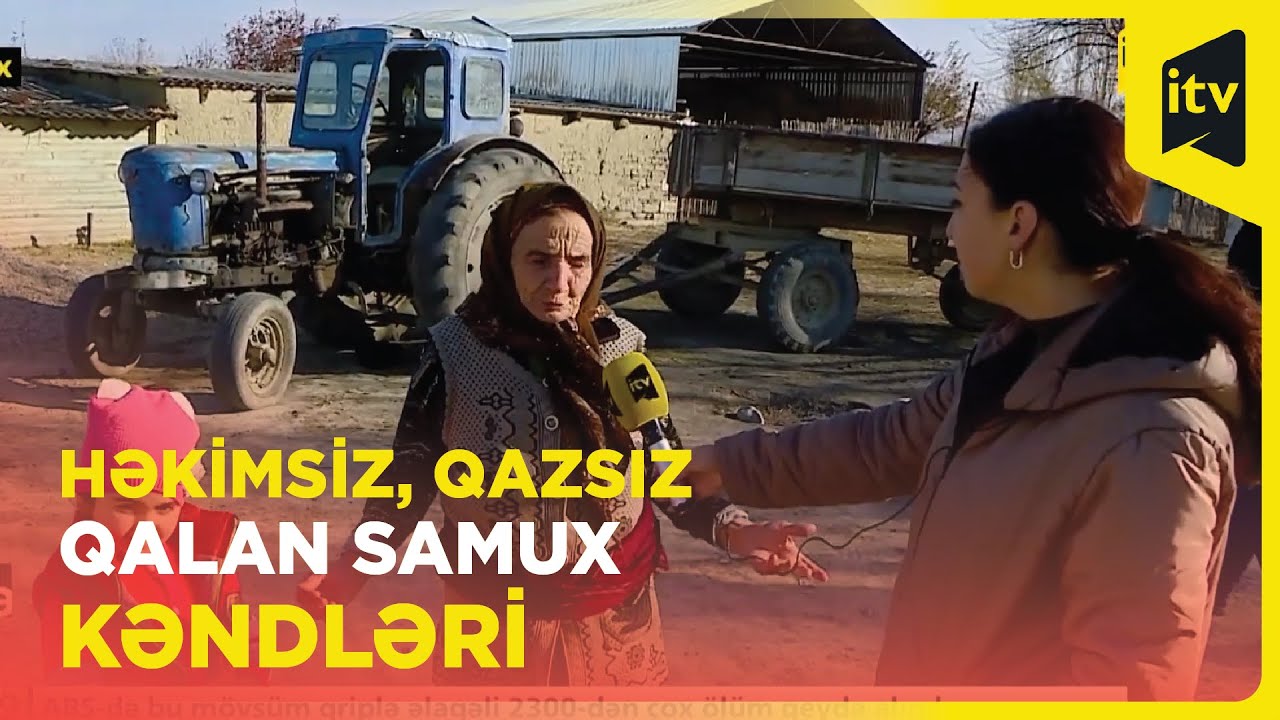 Həkimsiz, qazsız və bankomatsız qalan Samux kəndləri
