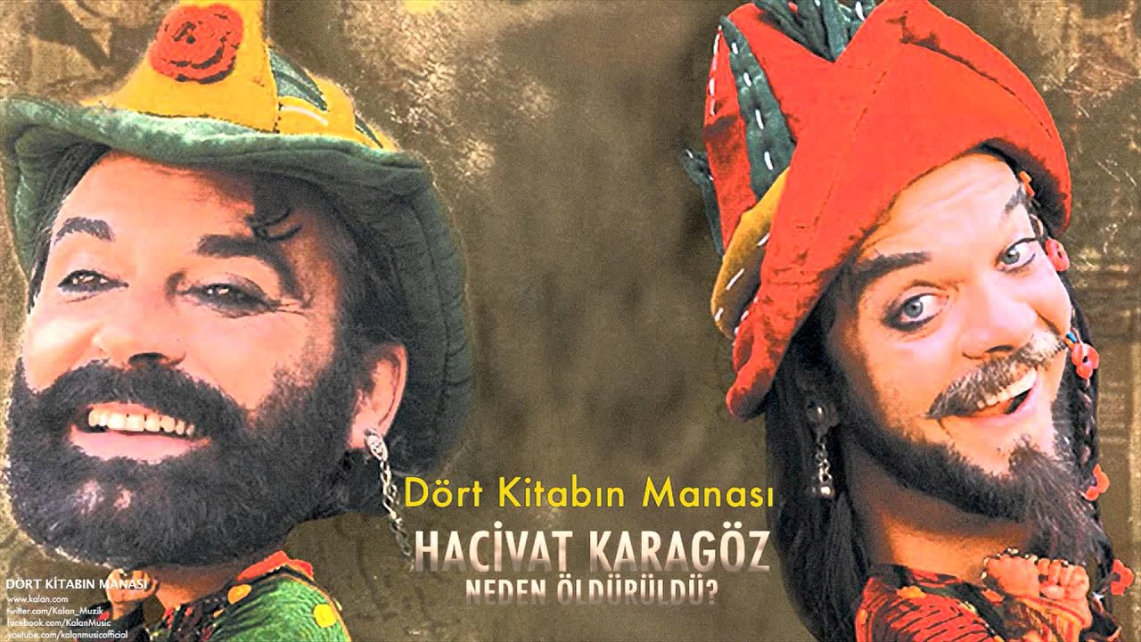 Hacivat Karagöz Neden Öldürüldü - Dört Kitabın Manası [ Soundtracks © 2006 Kalan Müzik ]