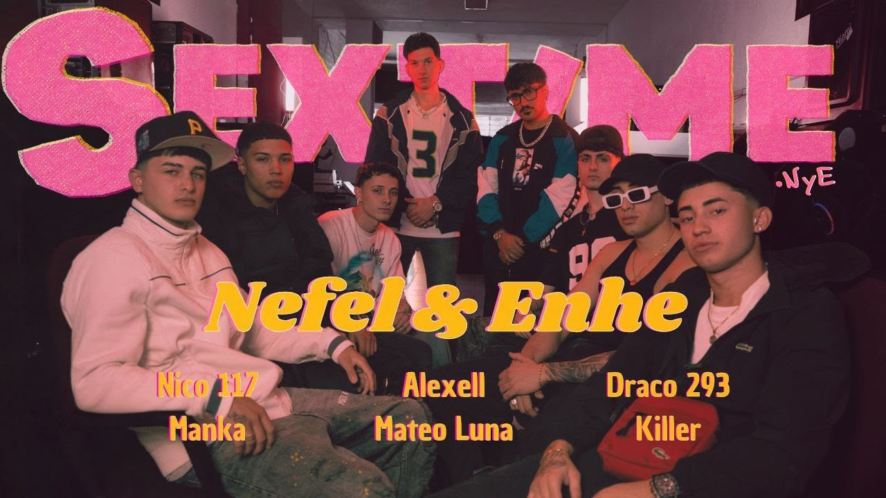 NEFEL & ENHE - SEXTIME.nye x Nico117 x Draco x Manka x Mateo Luna x Killer x Alexell