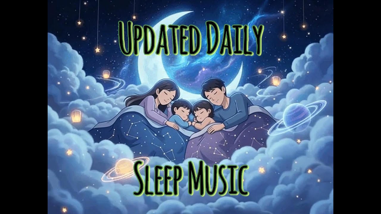 Try Our Daily Lullaby Exclusive Playlist ⭐️ Updated Daily ⭐️ Soft Sleep Classic Music and Sleep Aid