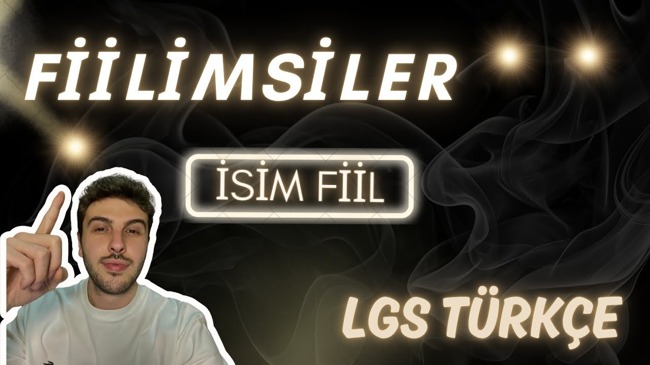 1) Fiilimsi | İsim Fiil | Taktikli Konu Anlatım | LGS Türkçe Kampı