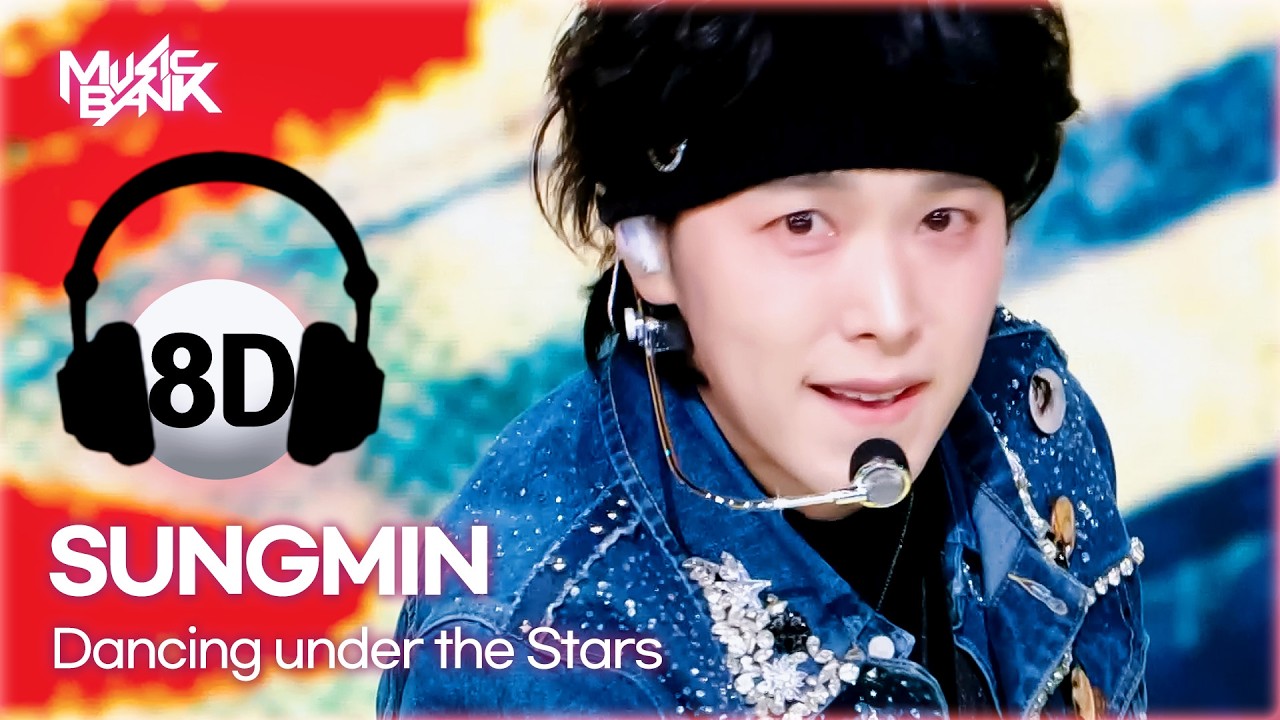 [🔊8D Bank] SUNGMIN (성민) - Dancing under the Stars | KBS WORLD TV 260206
