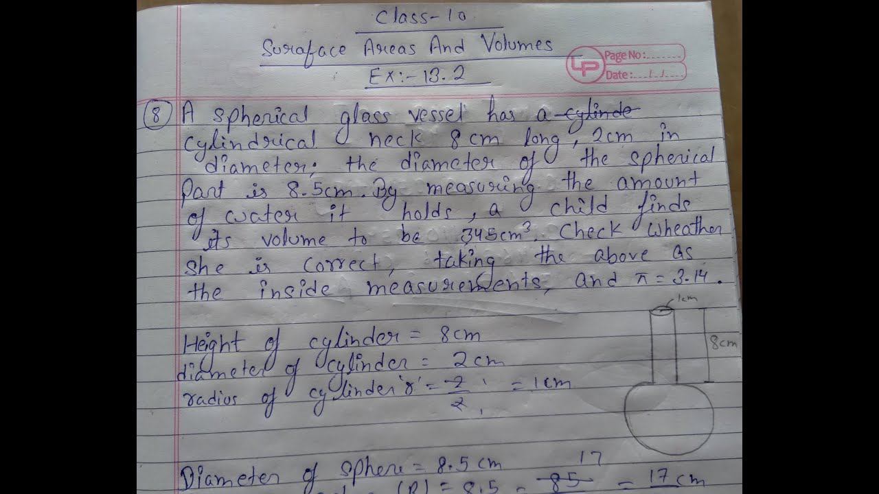A spherical glass vessel has a cylindrical neck 8cm long, 2cm in diameter; the diameter of the