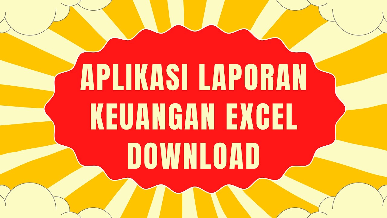 🔴 Aplikasi Laporan Keuangan Excel Download