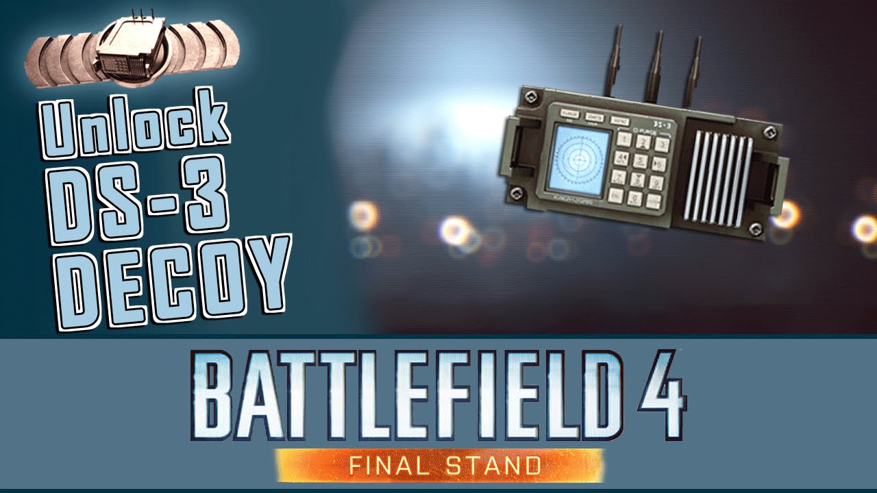 BF4 Disinformation Assignment Unlock DS-3 Decoy