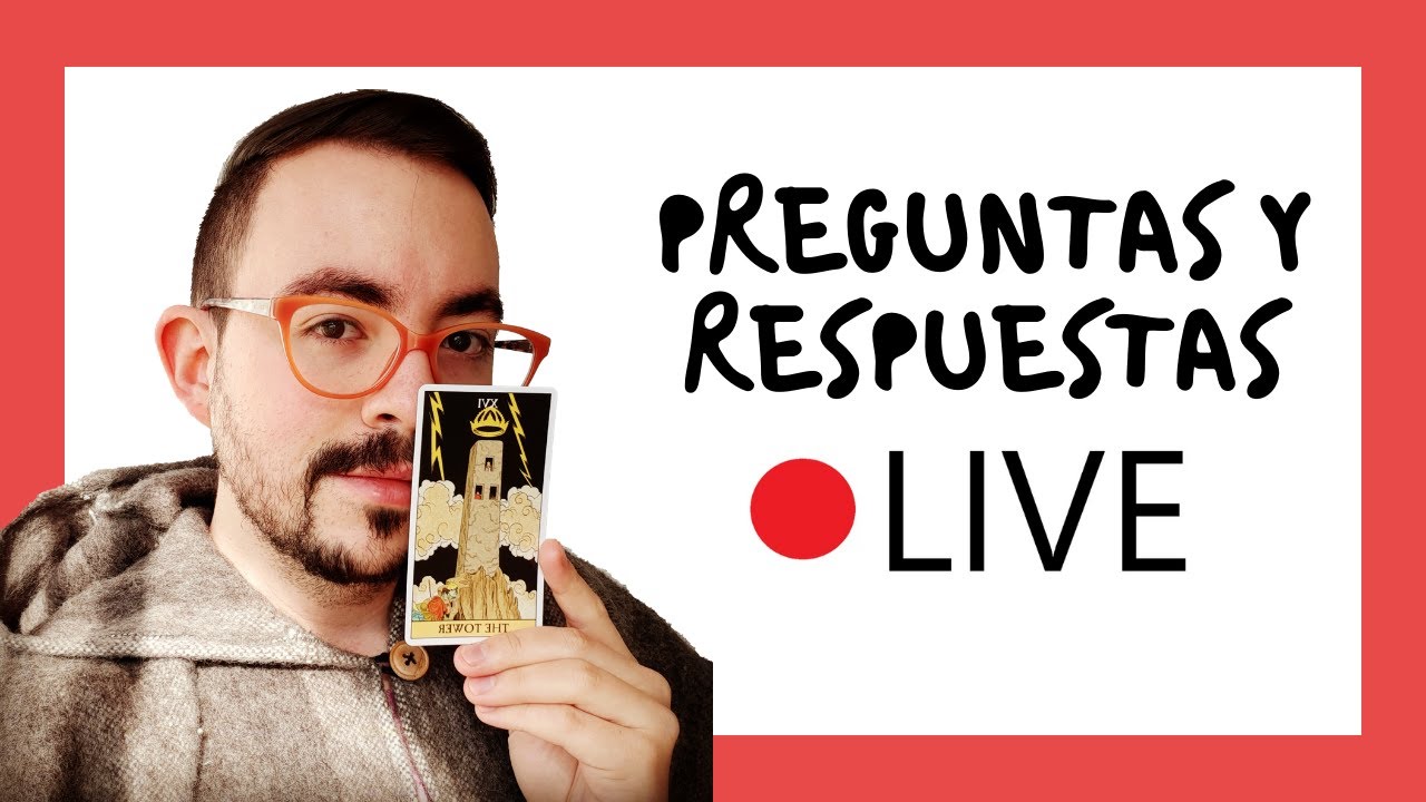 PREGUNTAS Y RESPUESTAS DE TAROT - LIVE