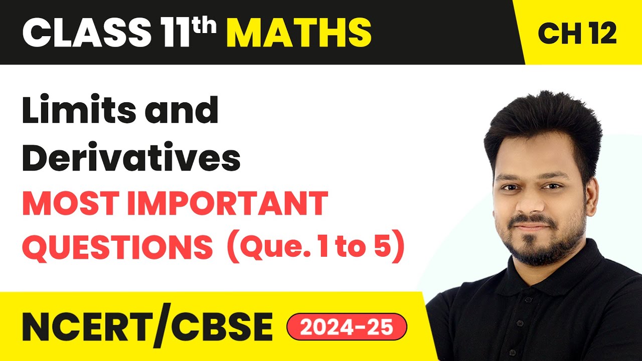 Limits And Derivatives - Most Important Questions (Que.1 to 5) | Class 11 Maths Chapter 12 | CBSE