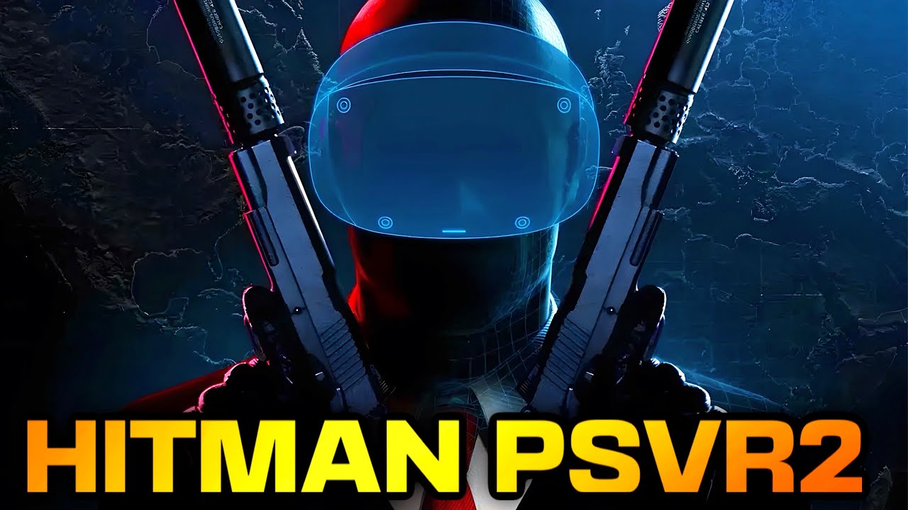 Hitman World of Assassination PSVR2 Hands On Review - Hitman VR