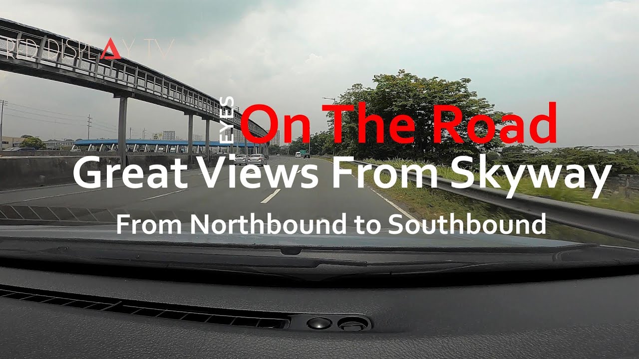 GREAT VIEWS FROM SKYWAY FROM NORTH TO SOUTH 2023