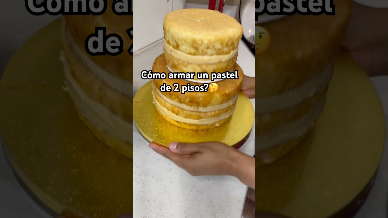 Cómo armar tus pasteles de dos pisos?🤔👇                                   