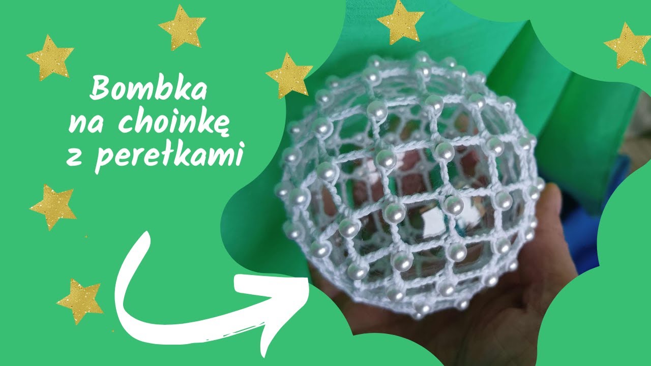 #bajeryeliszydełkowanie Jak Zrobić Bombkę Z Perełkami Na Kuli Akrylowej/Christmas Balls Tutorial