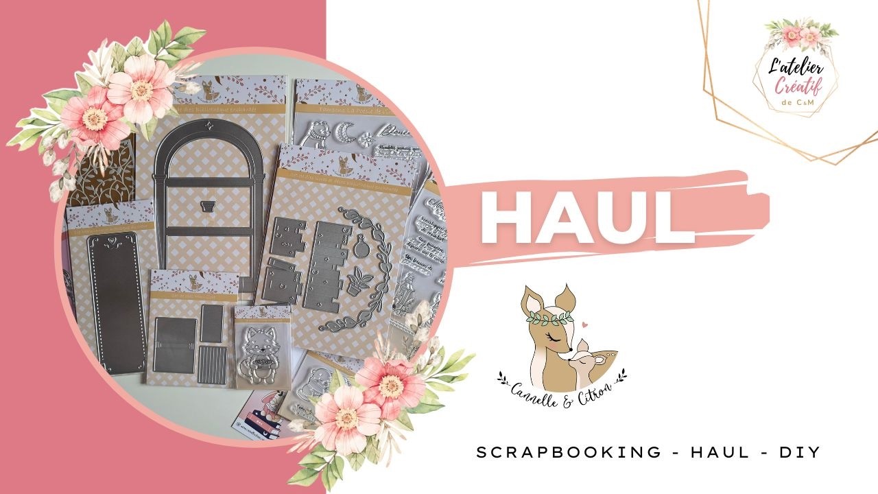 HAUL Cannelle et Citron 🩷 J’ai craqué 😍 #scrapbooking @Cannelle et Citron