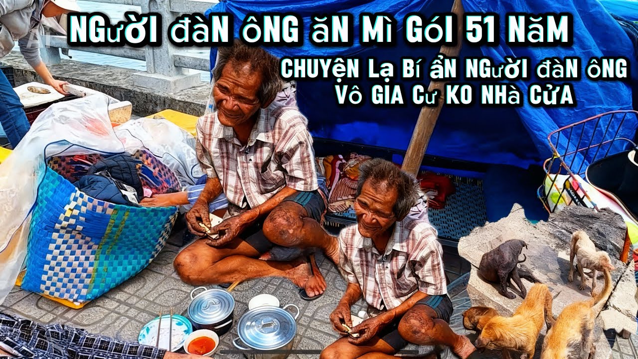 Độc Lạ Người Đàn Ông Vô Gia Cư  Ăn Mì Gói 51 Năm , Cụ Bà 83 Tuổi Con Đuổi Ra Ngoài Đường