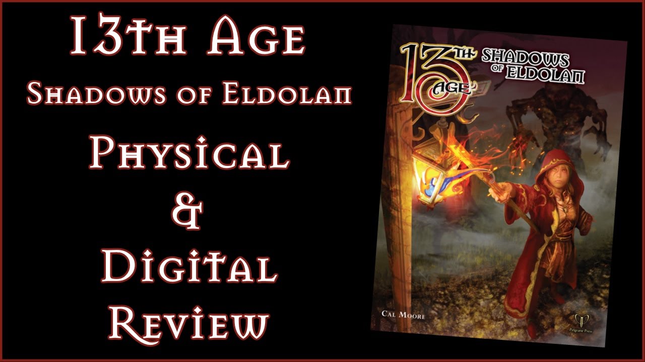 13th Age Shadows of Eldolan Physical Preview & Digital Contents Review, Pelgrane Press Rob Heinsoo