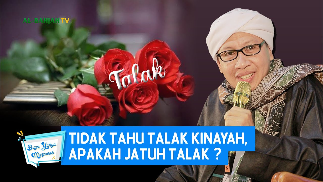 Tidak Tahu Talak Kinayah, Apakah Jatuh Talak ? - Buya Yahya Menjawab