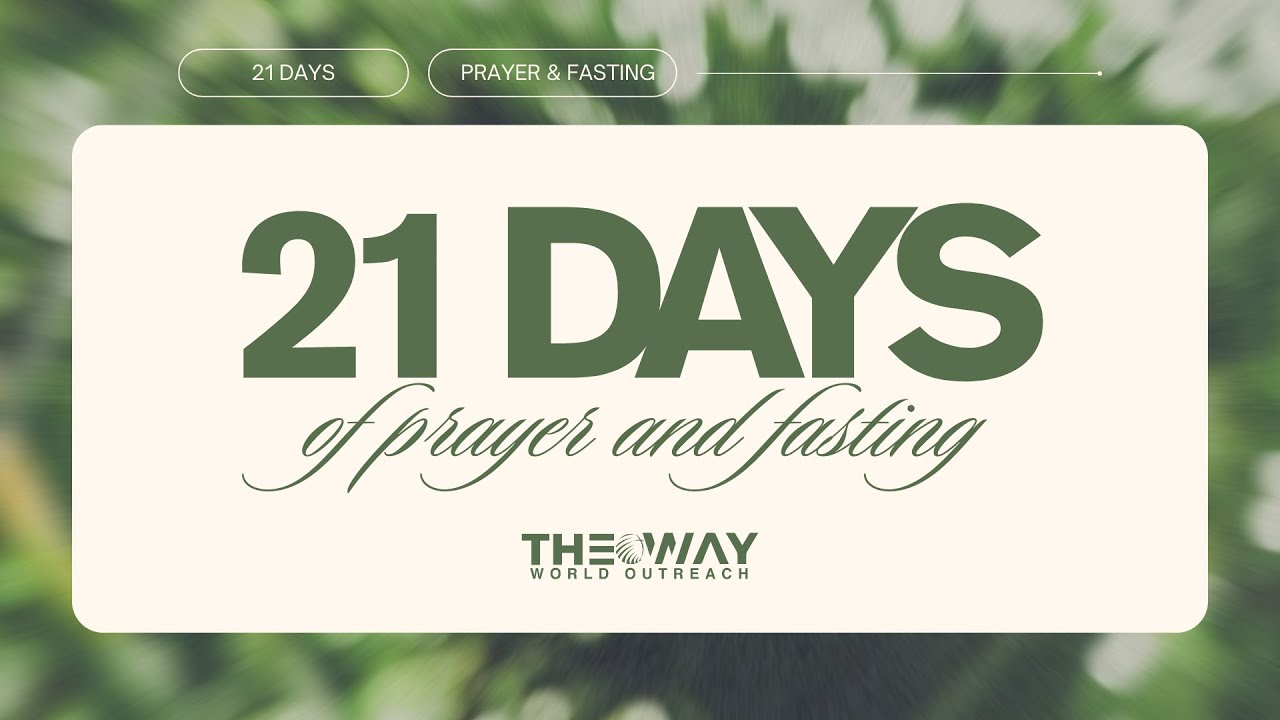 21 Days of Prayer and Fasting | Day 8