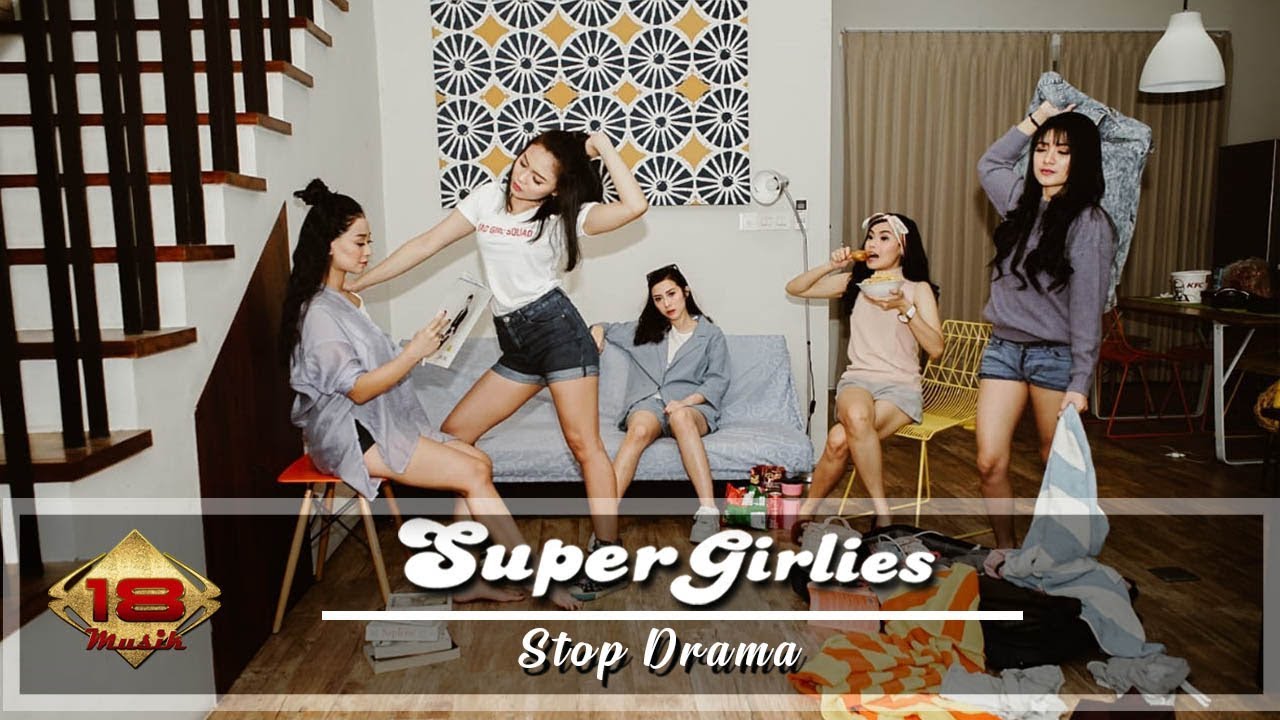 Super Girlies - Stop Drama [ Official Music Video ]
