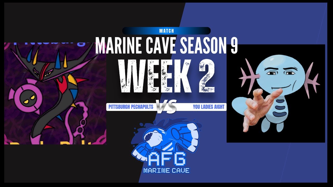 AFG Marine Cave Season 9 Week 2 - Pittsburgh Pechapults vs You Ladies Aight