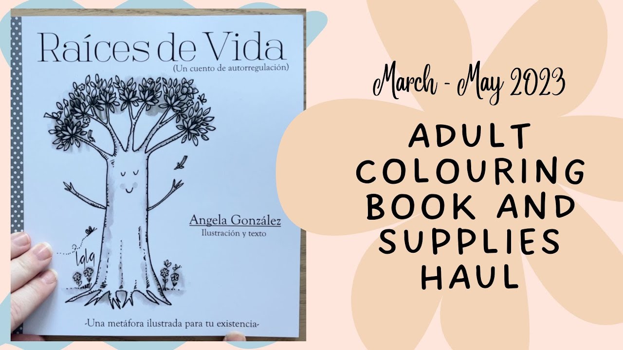 March to May Adult Colouring Book and Supply Haul - Adult Coloring