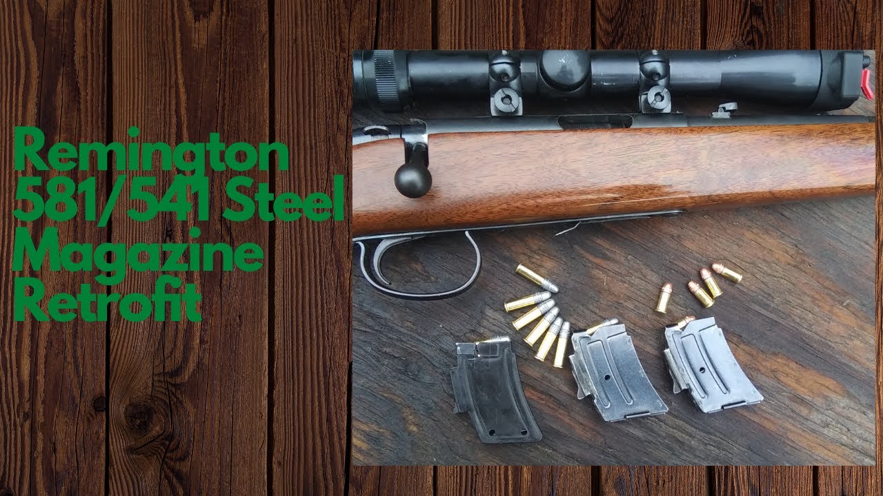 Remington 581/541 Steel Magazine Retrofit
