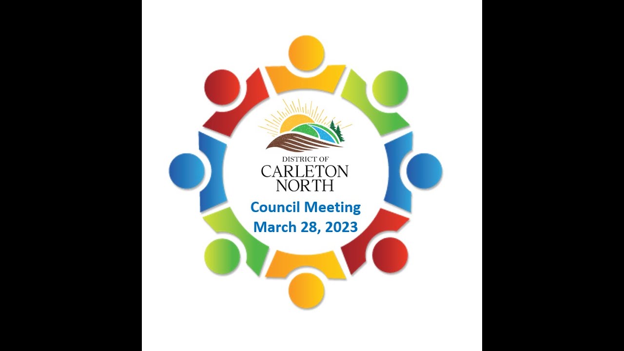 March 28, 2023 District of Carleton North Council Meeting