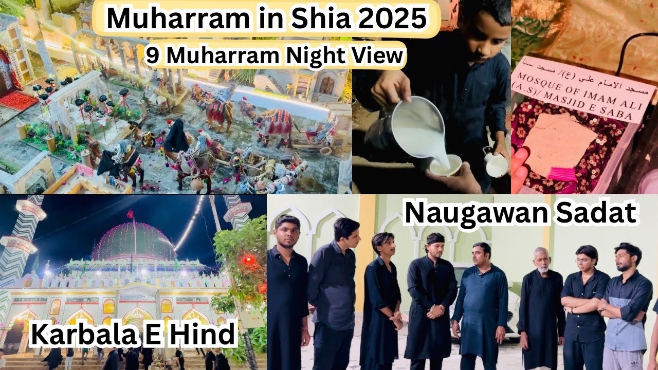 9th Muharram In Shia Muslim | Naugawan Sadat Azadari 2025/1447 Hijri #muharram #noha #shia