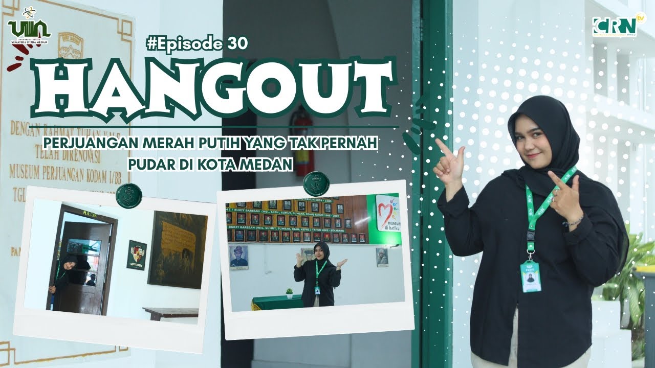 [ HANGOUT ] #EPS30 “Perjuangan Merah Putih yang Tak Pernah Pudar di Kota Medan” 