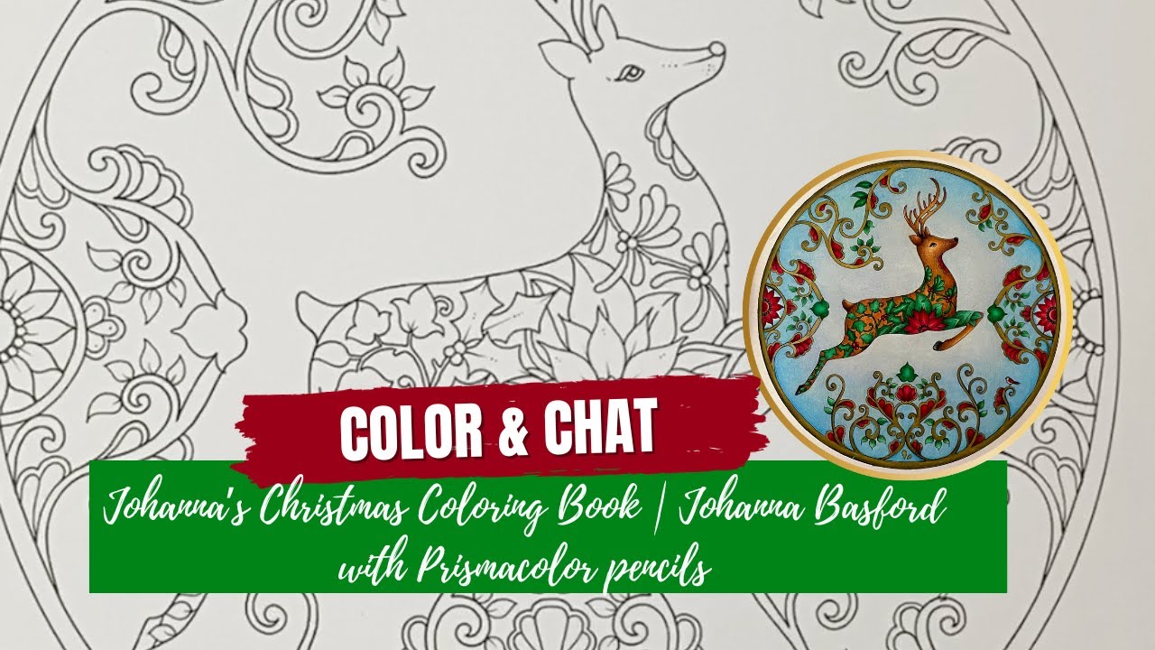 Color and Chat:  Johanna's Christmas Coloring Book | Johanna Basford