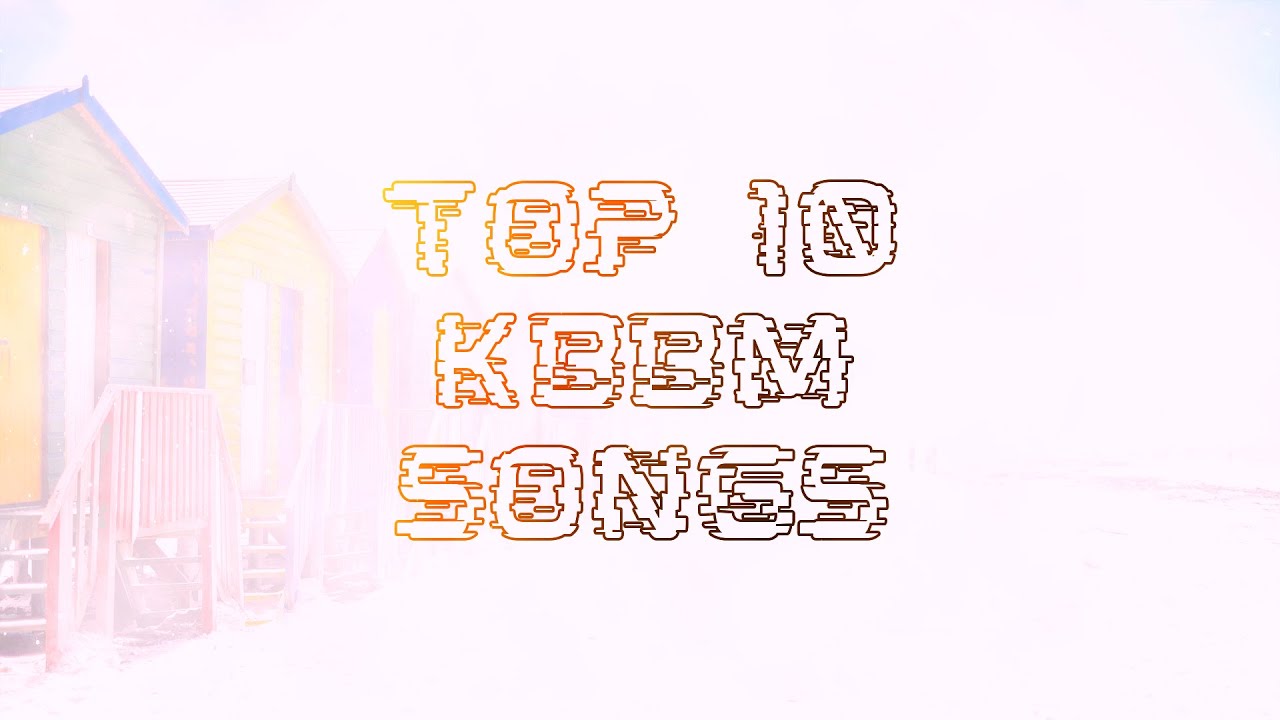 ☀️TOP 10 KBBM SUMMER SONGS☀️ (2021 Summer)