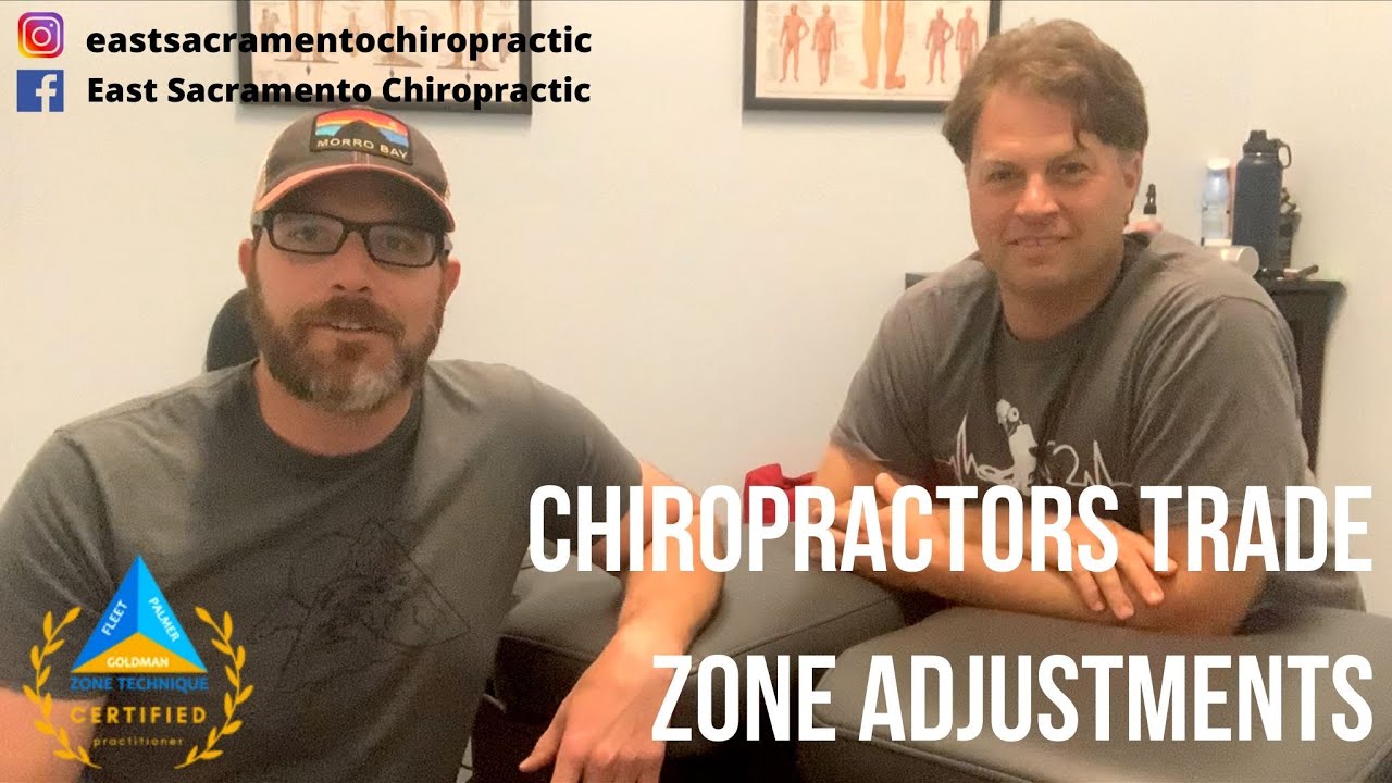 California Chiropractors Trade ZONE ADJUSTMENTS | East Sacramento Chiropractor