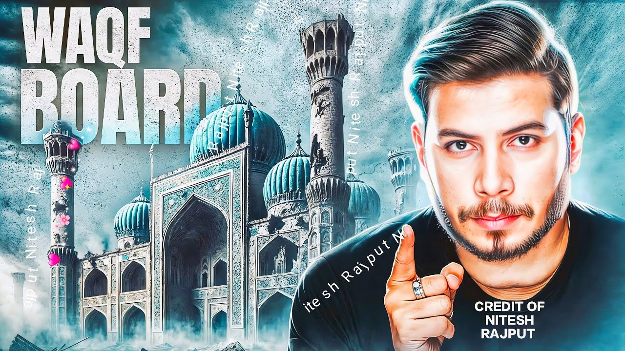 Reality Of Waqf Board In India full explain board 