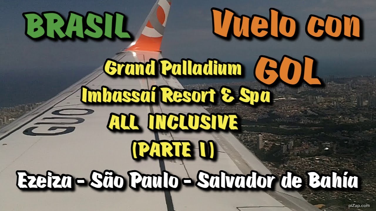 Vuelo con Gol | Grand Palladium Imbassaí | Resort & Spa🌴