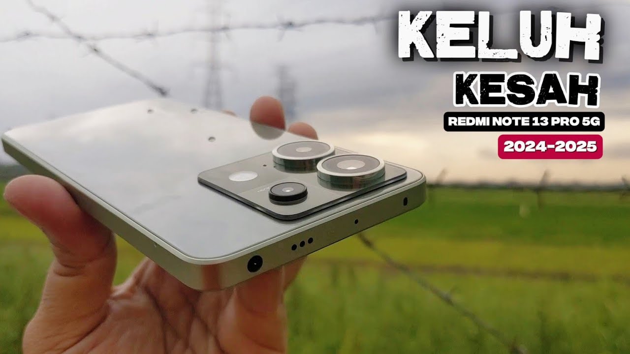 REVIEW JUJUR Redmi Note 13 Pro 5G ~ Layak Pakai di tahun 2025 ?!