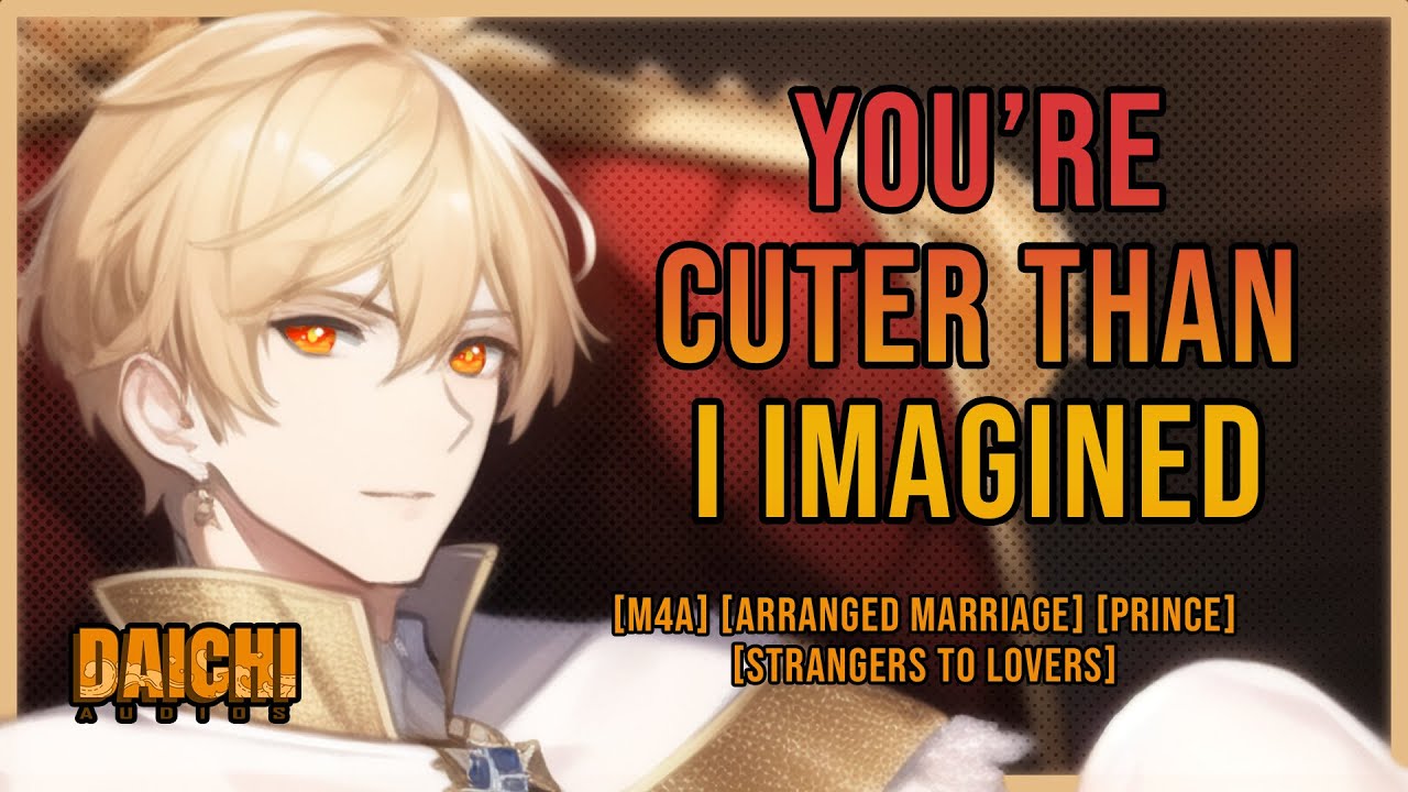 Having An Arranged Marriage to a Cute Prince『M4A/Audio Roleplay』