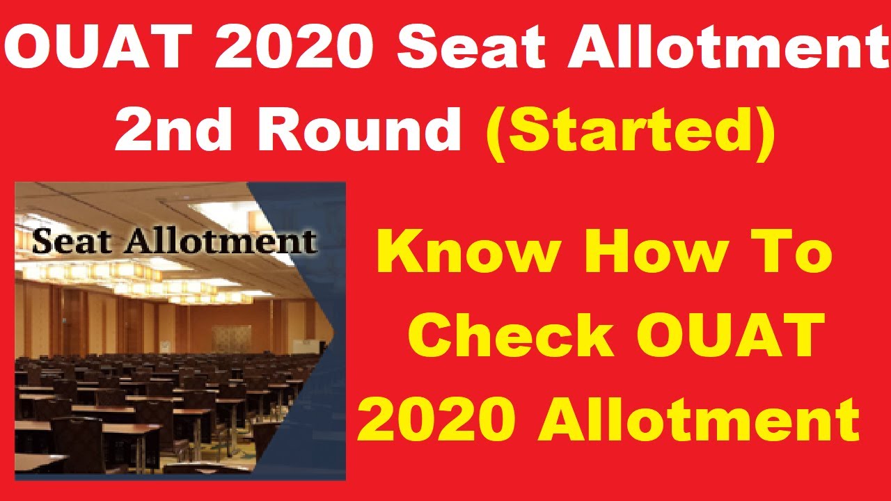 OUAT 2020 2nd Round Seat Allotment (Released) - Know How To Check OUAT 2nd Round Seat Allotment