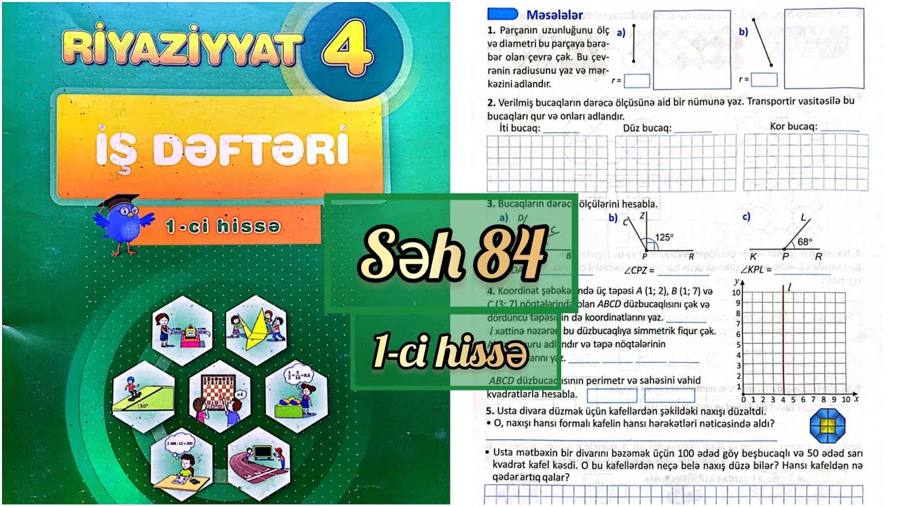 4-c&uuml; sinif Riyaziyyat iş dəftəri səh 84. 1-ci hissə. Məsələlər
