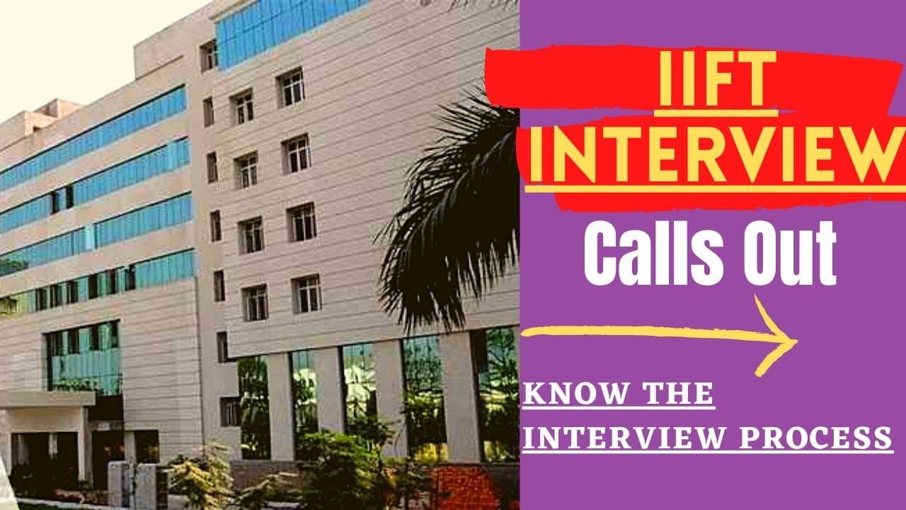 IIFT Interview Calls Out | Know the Interview Process | Avg Packg 25 lacs, Highest 80 lacs