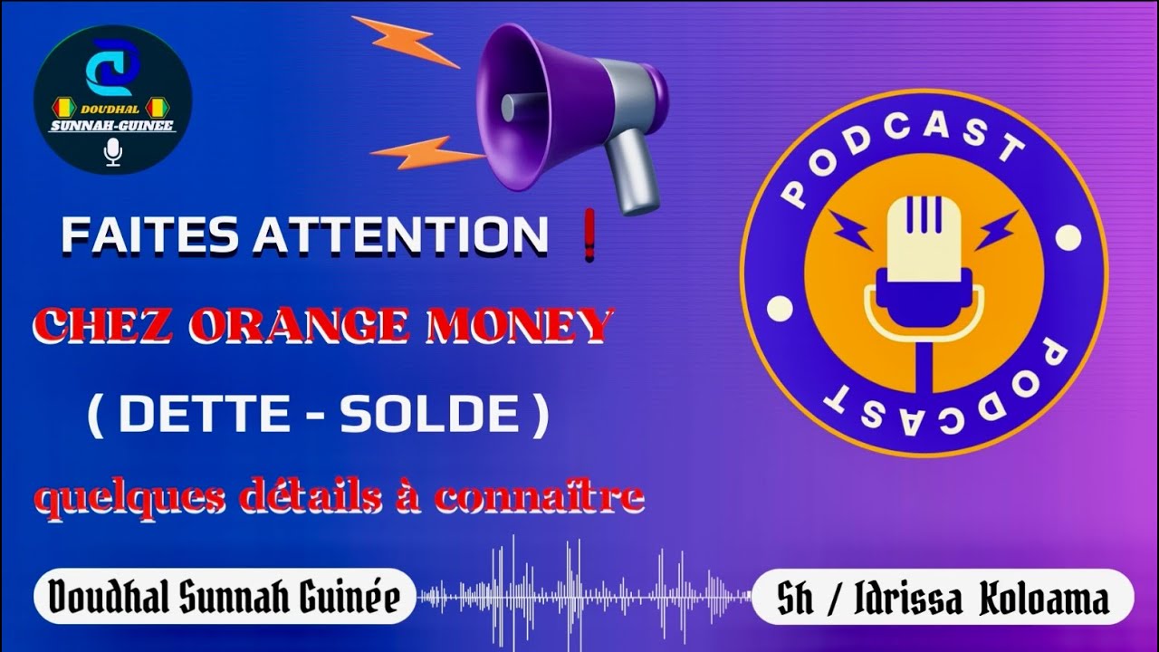 🔴 ORANGE-MONEY (DETTE-SOLDE) Quelques détails à connaître | Faites très attention | Sh: Idrissa
