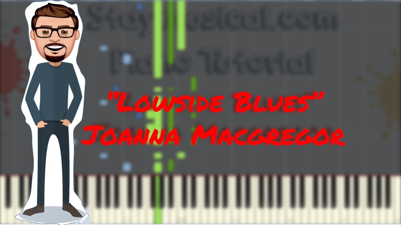 Lowside Blues - Joanna Macgregor (Piano Tutorial)