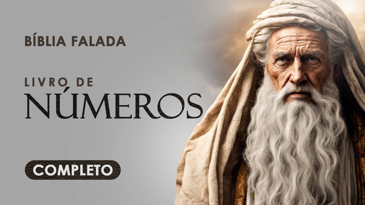 O Livro de N&uacute;meros | Completo | B&iacute;blia Falada