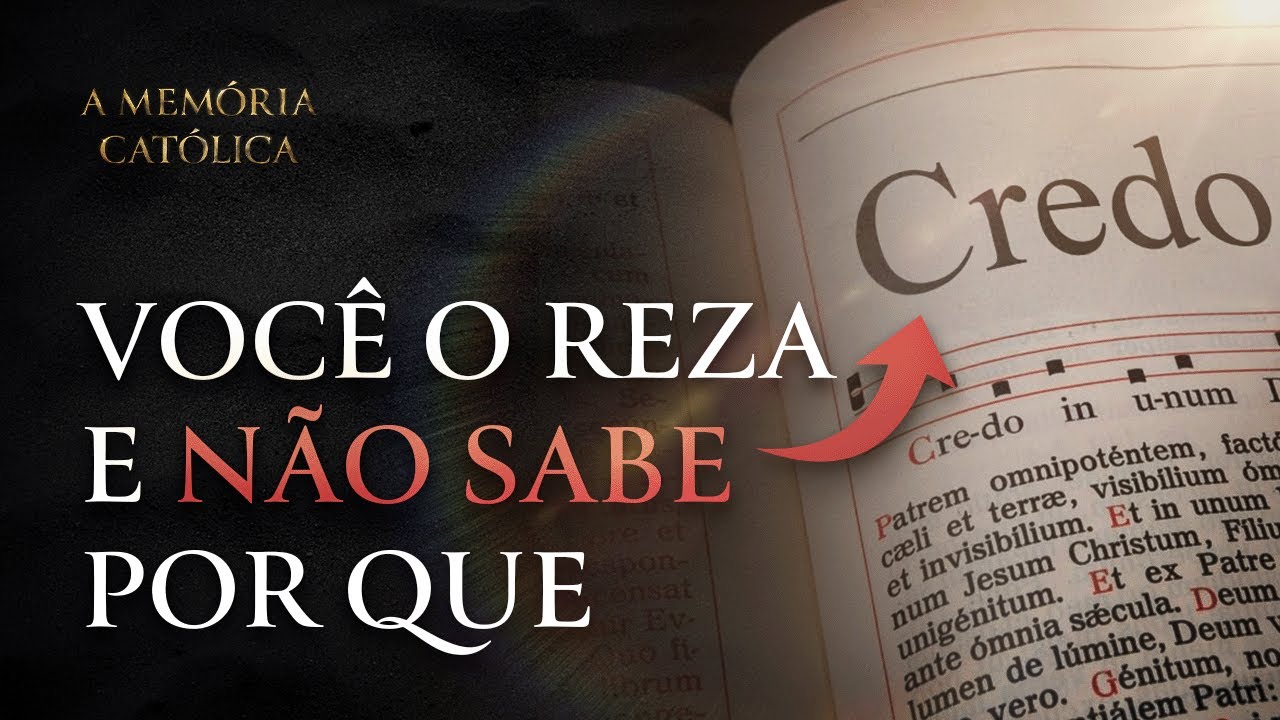 A História do Credo: uma muralha contra as heresias | Série ‘A Memória Católica’ ep. 2