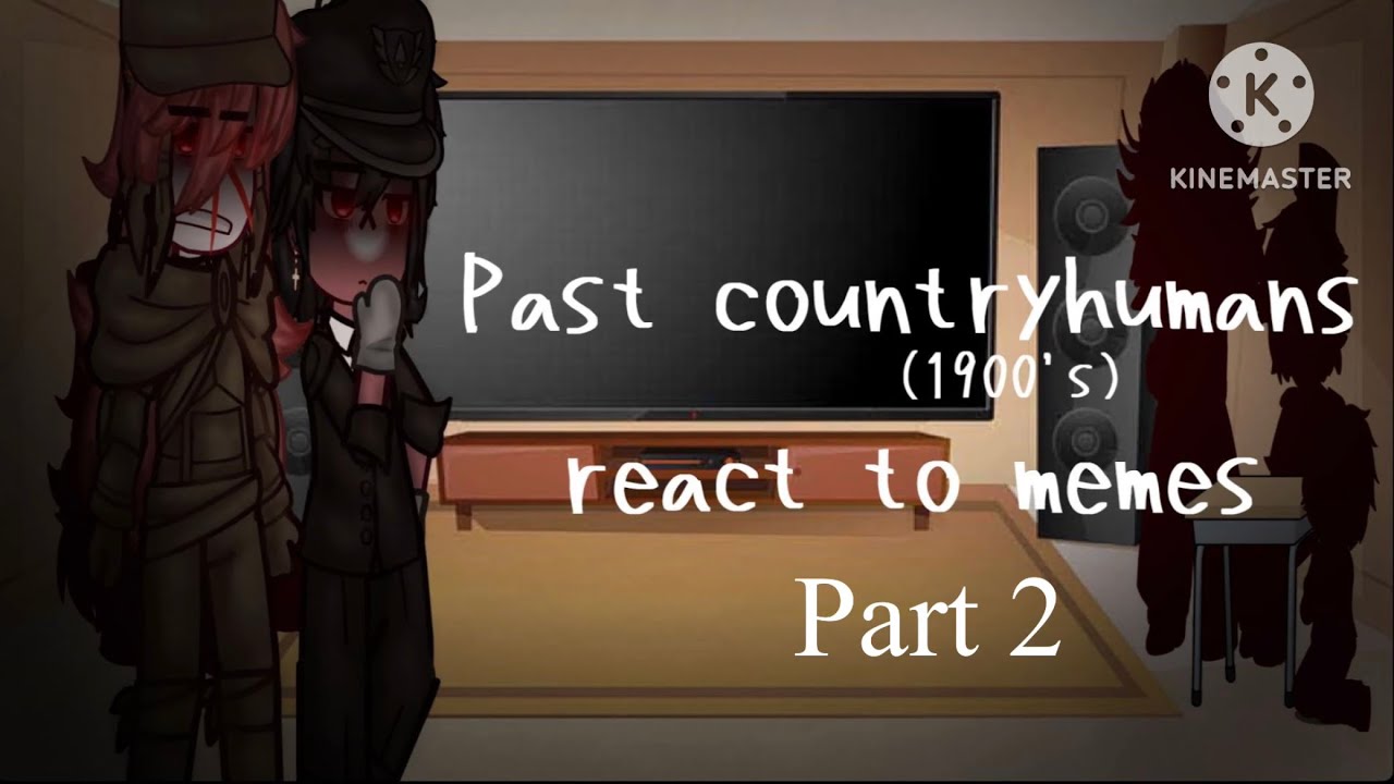 || Реакция CountryHumans || Ch x Gacha || Часть 2 || •Vixen Woods