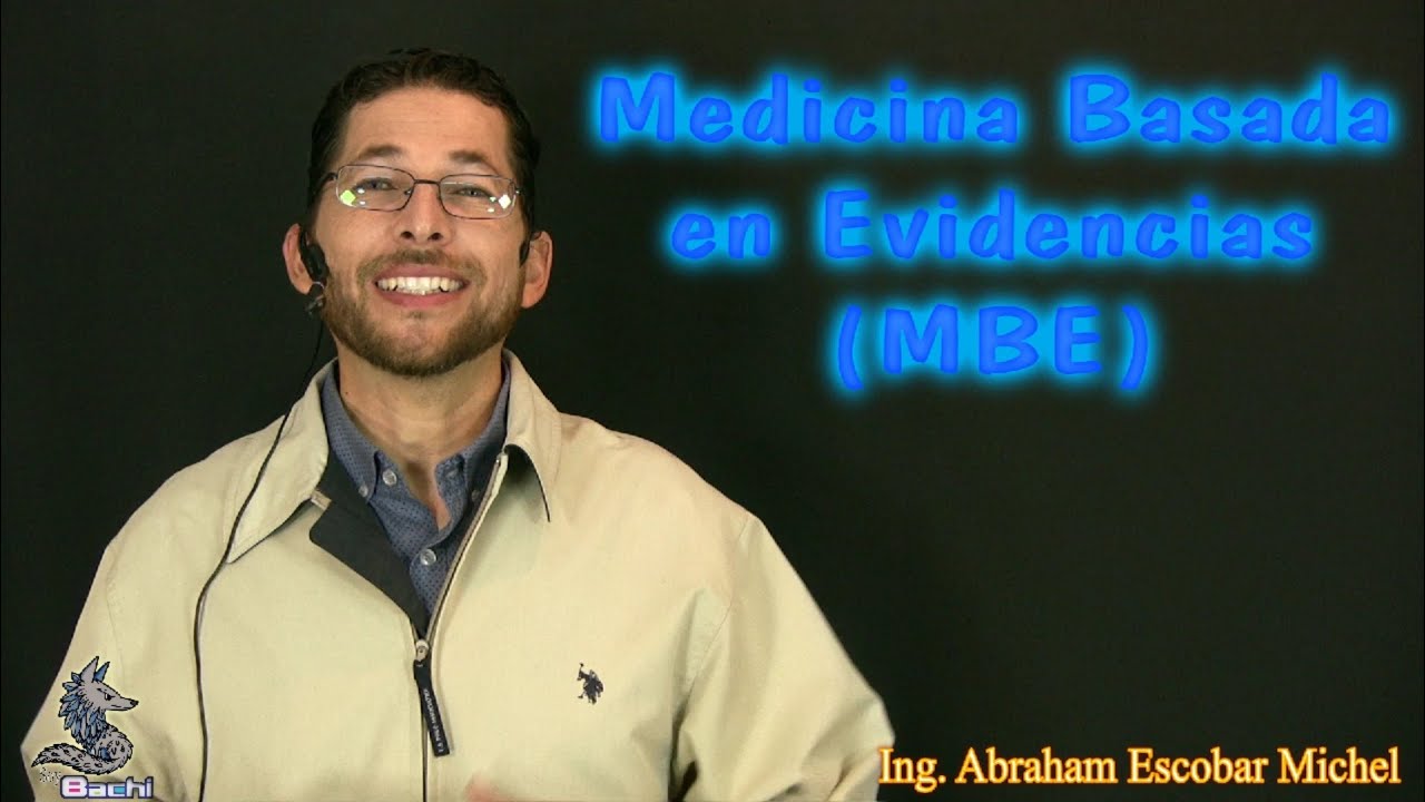 Medicina Basada en Evidencias (MBE) y herramientas y habilidades de búsqueda de información