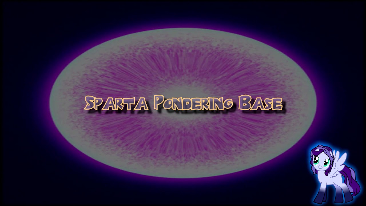 Sparta Pondering Base (-Reupload-)