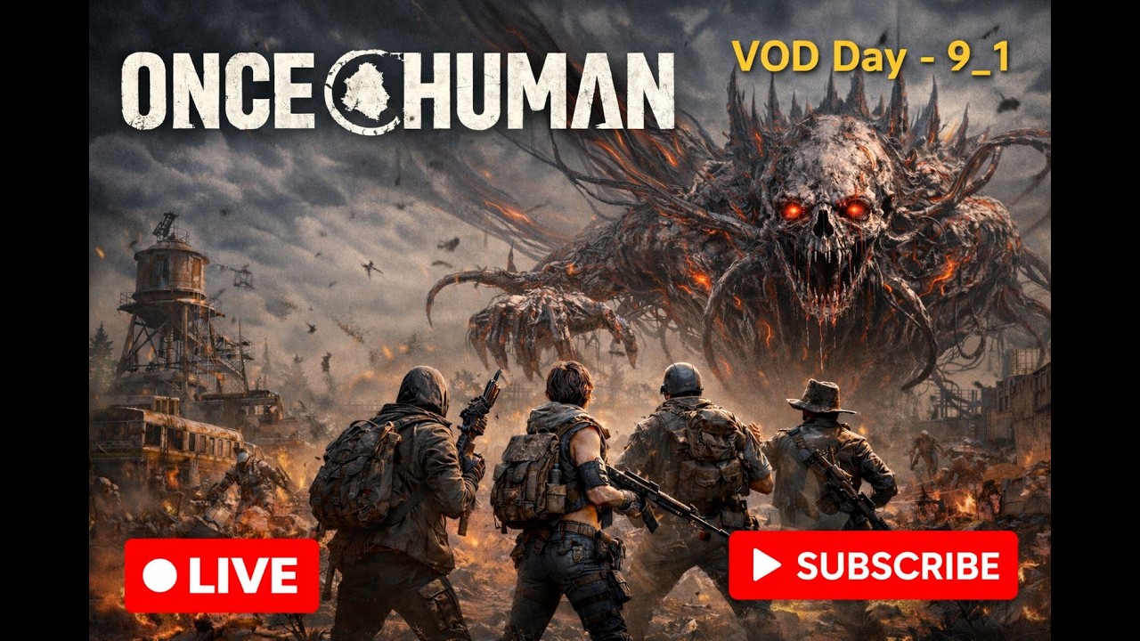 VOD DAY - 9_1  [Once Human]